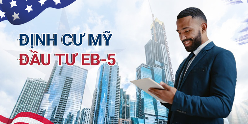 Đầu Tư EB-5 Năm 2026